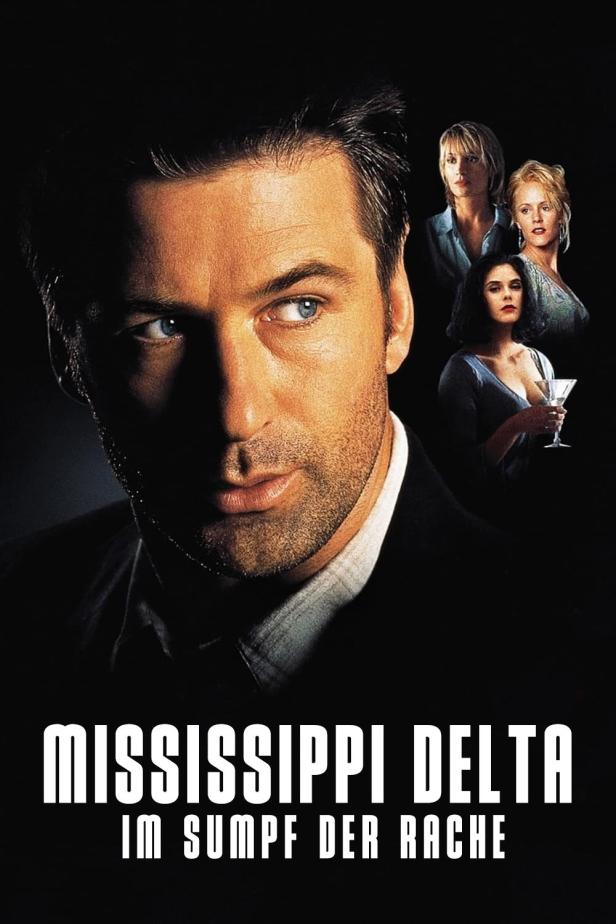 Das Filmplakat für „Mississippi Delta – Im Sumpf der Rache“ zeigt Alec Baldwin und drei Frauen.