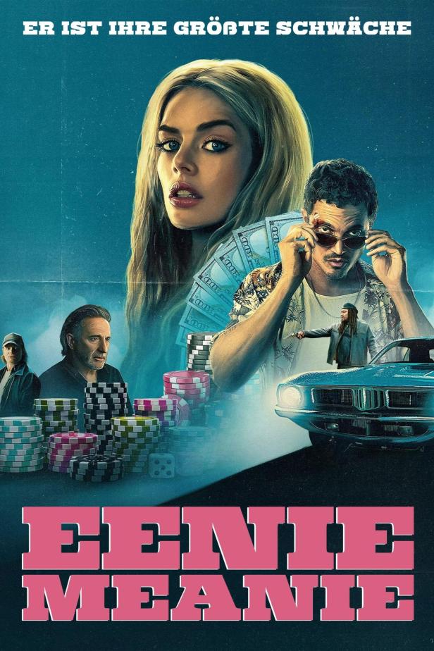 Das Filmplakat für „Eenie Meanie“ zeigt eine Frau, einen Mann mit Sonnenbrille, Pokerchips und ein Auto.