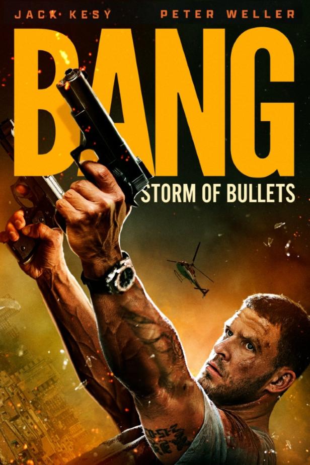 Ein Mann hält zwei Pistolen in die Höhe, im Hintergrund ein Hubschrauber; Filmposter für „Bang: Storm of Bullets“.