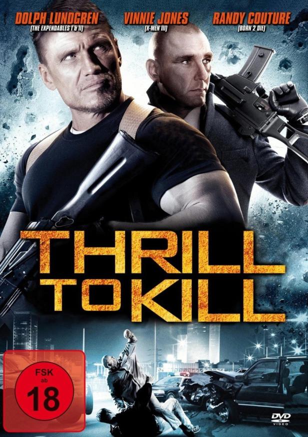 Das Filmplakat für „Thrill to Kill“ zeigt Dolph Lundgren, Vinnie Jones und Randy Couture mit Waffen.
