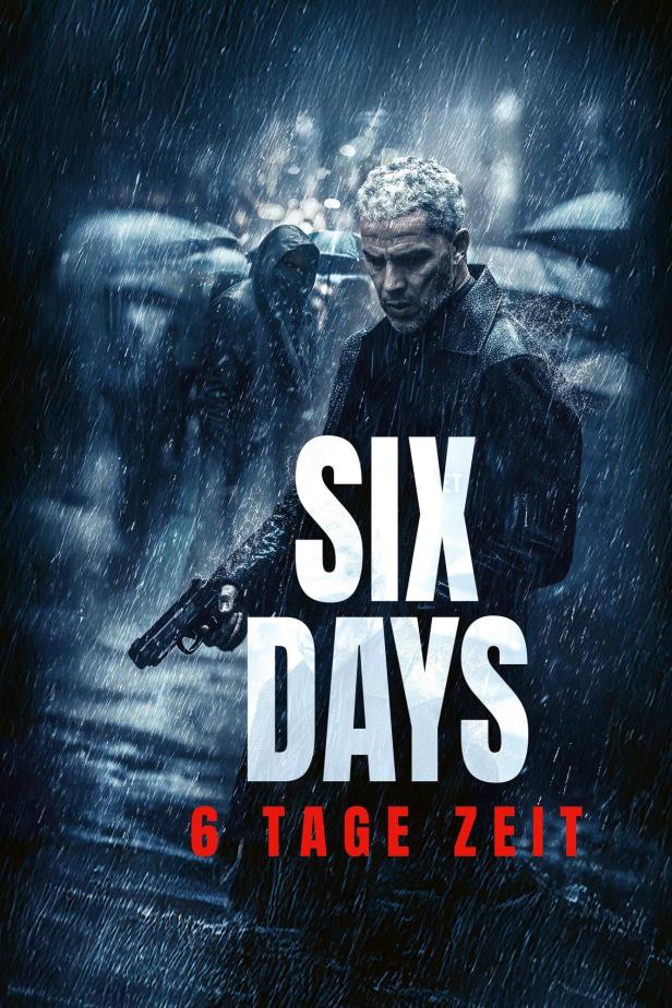 Ein Mann mit einer Waffe im Regen, im Hintergrund eine weitere Person; Filmposter für „Six Days/6 Tage Zeit“.