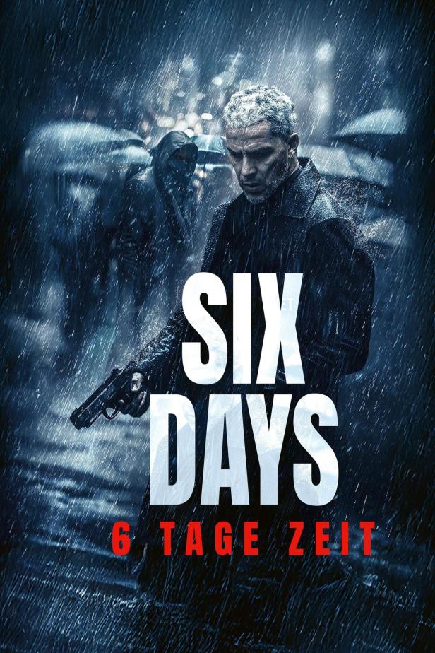 Ein Mann mit einer Waffe im Regen, im Hintergrund eine weitere Person; Filmposter für „Six Days“.