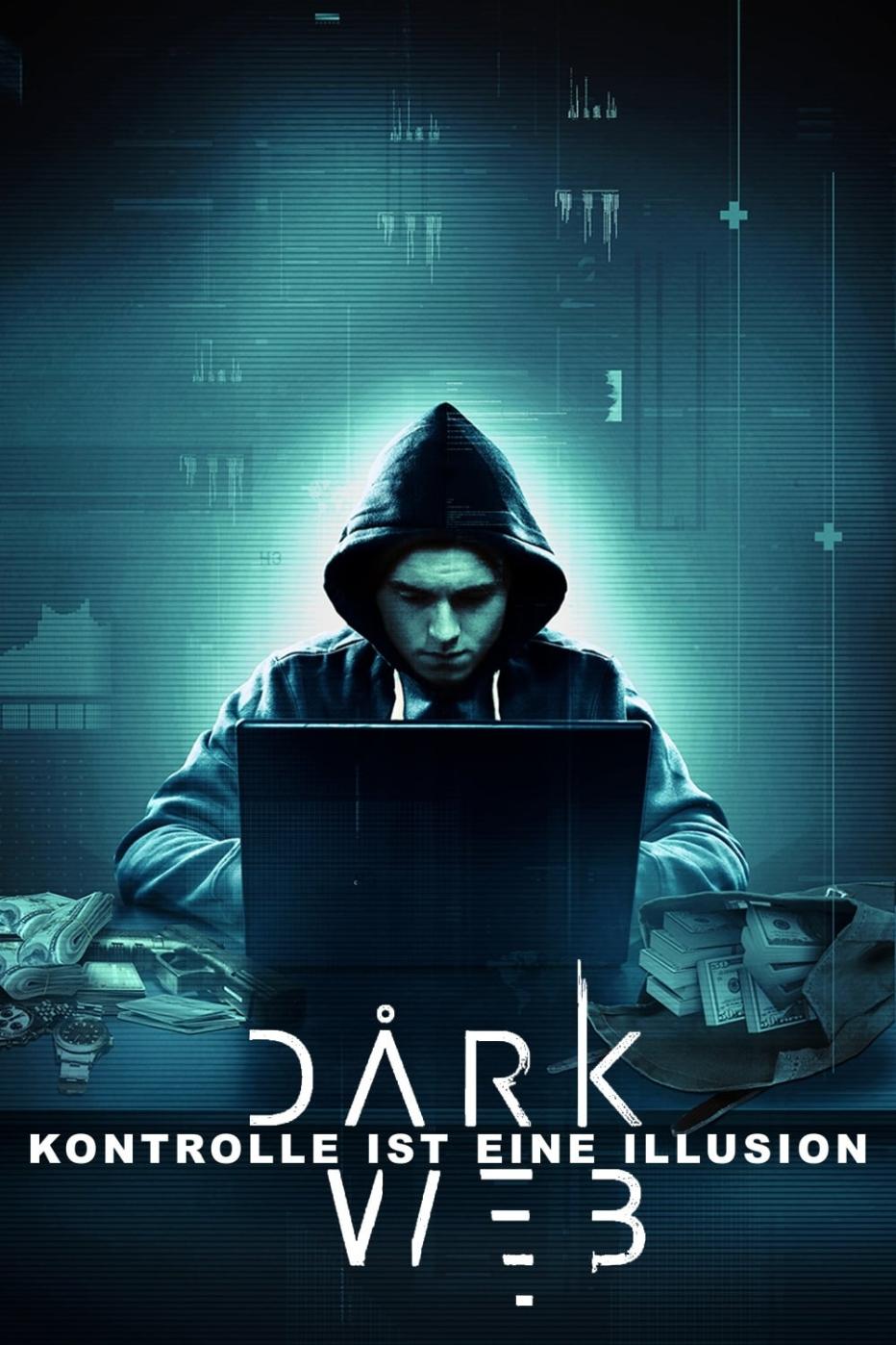 Dark Web Kontrolle Ist Eine Illusion Film Dark Web - Kontrolle ist eine Illusion
