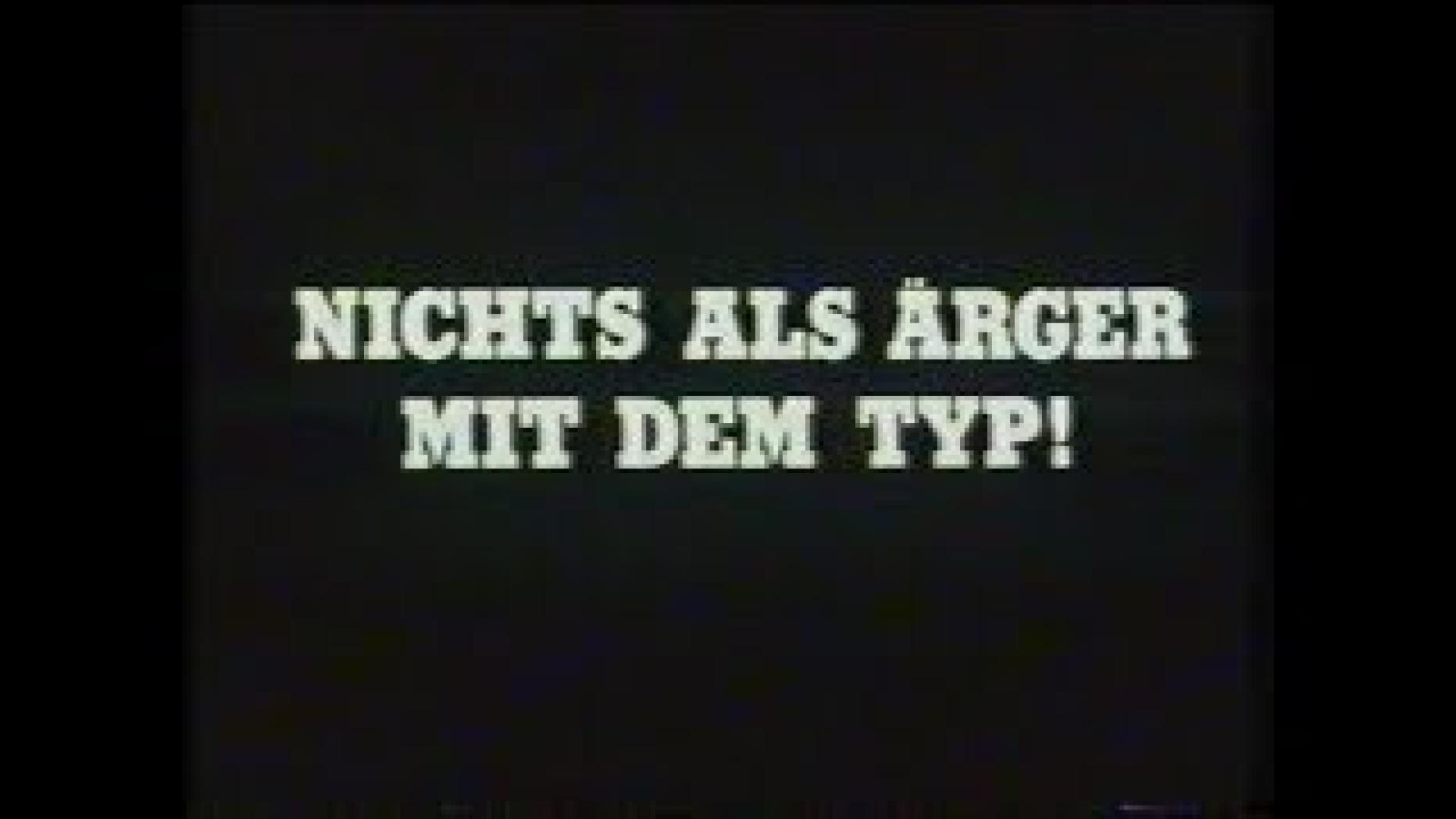 Nichts Als ärger Mit Dem Typ Nichts als Ärger mit dem Typ | film.at