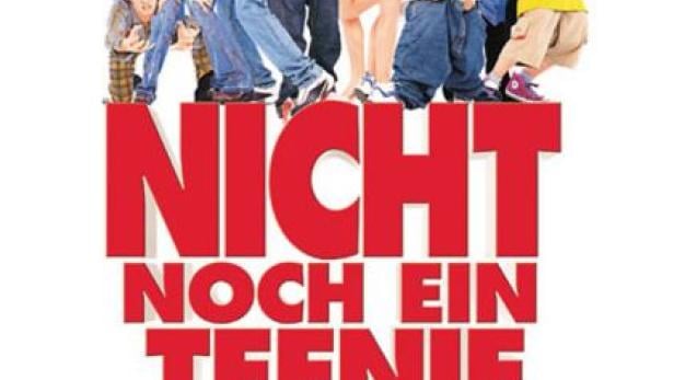 Nicht noch ein Teenie-Film!