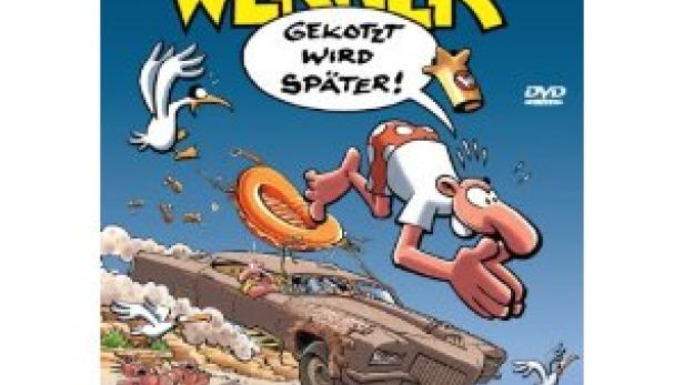 Werner - Gekotzt wird später!