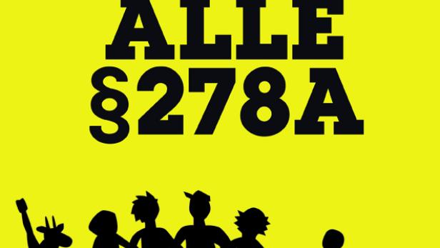 Eine gelbe Grafik mit dem Slogan „Wir sind alle §278A“ und Silhouetten von Menschen und Tieren.