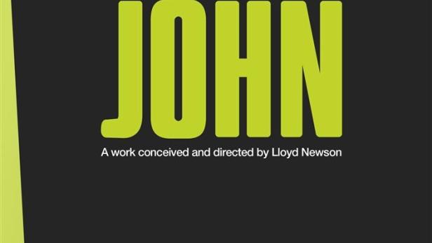 Das Plakat für „John“, eine Co-Produktion mit DV8 Physical Theatre, unter der Regie von Lloyd Newson.