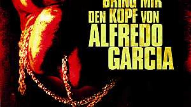 Bring mir den Kopf von Alfredo Garcia