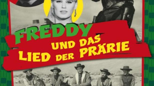 Freddy und das Lied der Prärie