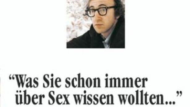 Was Sie schon immer über Sex wissen wollten ...