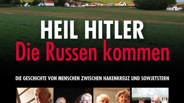 Heil Hitler - die Russen kommen