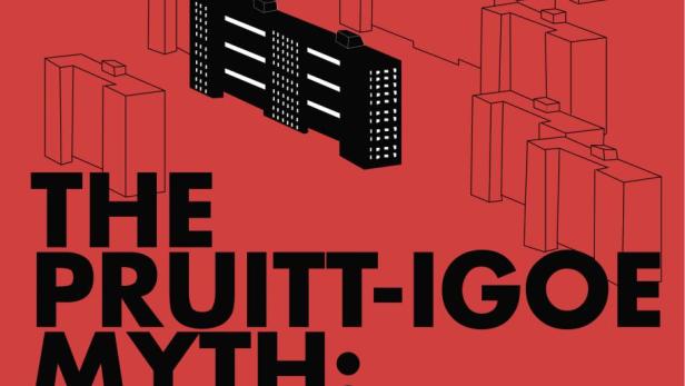 The Pruitt-Igoe Myth: An Urban History