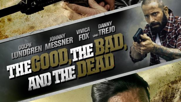 The Good, the Bad and the Dead