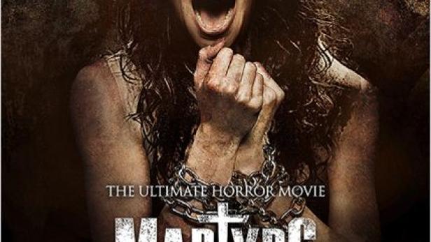 Martyrs - The Ultimate Horror Movie