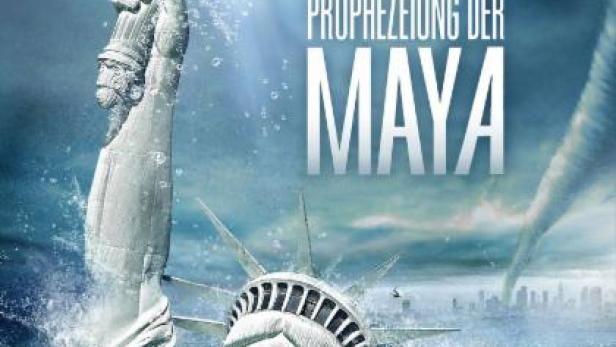 Die neue Prophezeiung der Maya