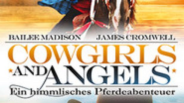 Cowgirls and Angels - Ein himmlisches Pferdeabenteuer