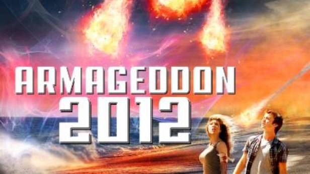 Armageddons 2012 - Die letzten Stunden der Menschheit