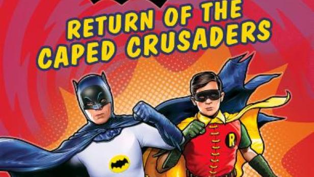 Batman: Return of the Caped Crusaders