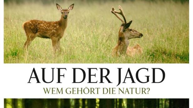 Auf der Jagd - Wem gehört die Natur?