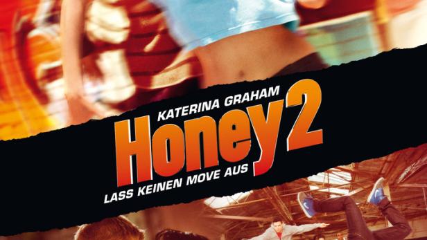 Honey 2 - Lass keinen Move aus