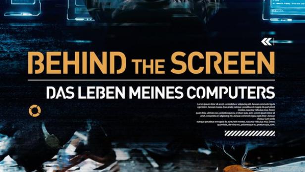 Behind the Screen - Das Leben meines Computers