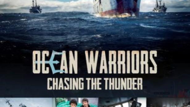Das Filmplakat für „Ocean Warriors: Chasing the Thunder“ zeigt Schiffe auf stürmischer See.