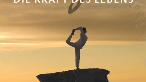 Yoga - Die Kraft des Lebens