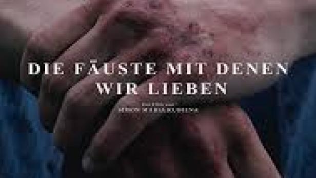 Die Fäuste, mit denen wir lieben