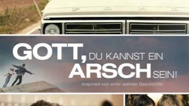 Gott, du kannst ein Arsch sein!