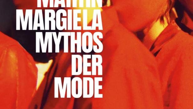 Martin Margiela - Mythos der Mode