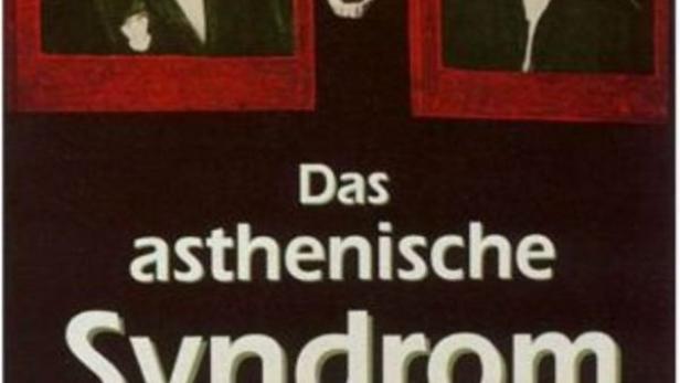 Das Asthenische Syndrom