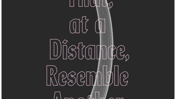 Das Filmplakat für „Those That, at a Distance, Resemble Another“ von Jessica Sarah Rinland.