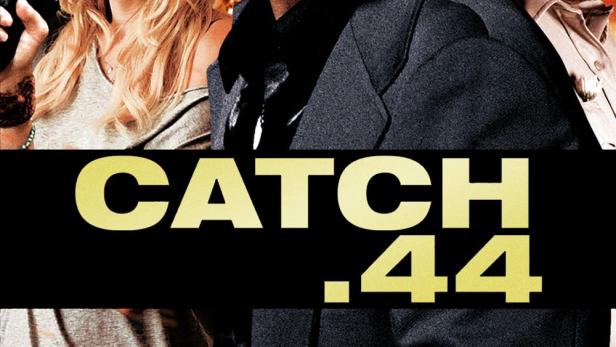 Catch.44 - Der ganz große Coup