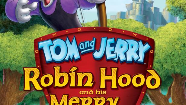 Tom & Jerry – Robin Hood und seine tollkühne Maus