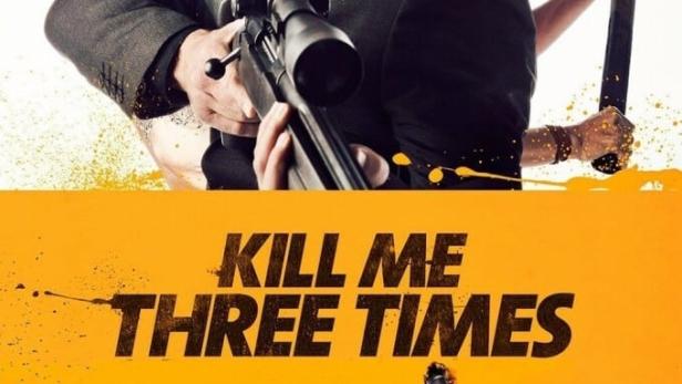 Kill Me Three Times - Man stirbt nur dreimal