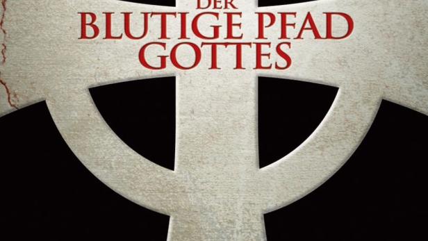 Der blutige Pfad Gottes