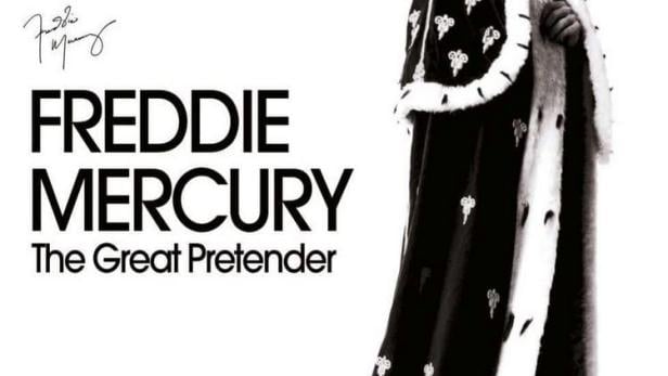 Freddie Mercury: The Great Pretender