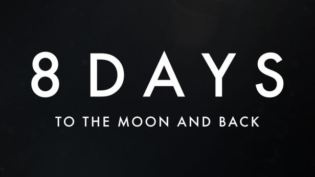 8 Days: To the Moon and Back