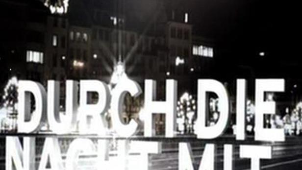 Durch die Nacht mit …