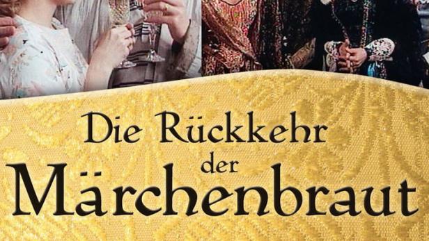 Die Rückkehr der Märchenbraut  