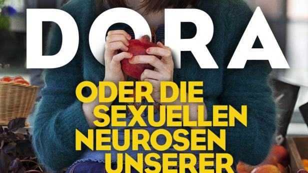 Dora oder Die sexuellen Neurosen unserer Eltern