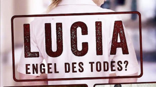 Lucia - Engel des Todes ?