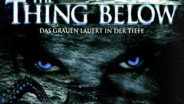 The Thing Below - Das Grauen lauert in der Tiefe