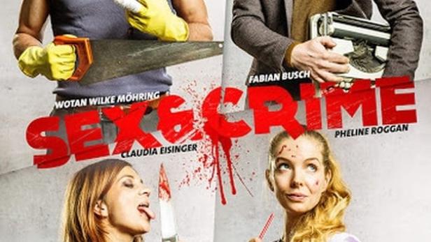 Das Filmplakat zu „Sex & Crime“ zeigt vier Schauspieler mit blutigen Requisiten.
