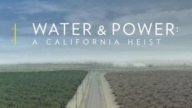 Water & Power: A California Heist