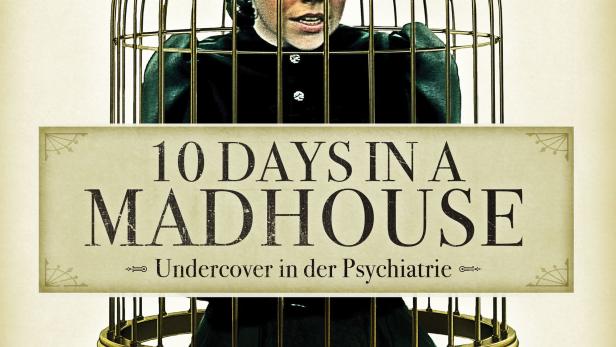 10 Days in a Madhouse