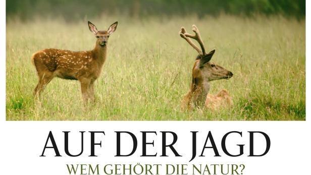 Auf der Jagd - Wem gehört die Natur?