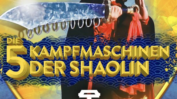 Die fünf Kampfmaschinen der Shaolin