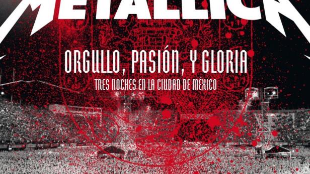 Metallica - Orgullo, Pasion y Gloria: Tres Noches En La Ciudad de Mexico